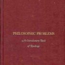 PHILOSOPHIC PROBLEMS AN INTRODUCTORY BOOK OF READINGS