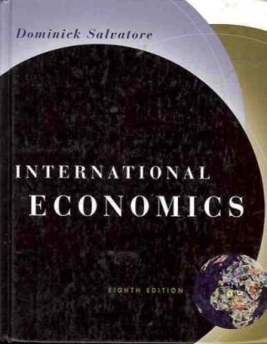 INTERNATIONAL ECONOMICS 8TH EDITION DOMINICK SALVATORE