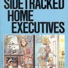 SIDETRACKED HOME EXECUTIVES PAN YOUNG & PEGGY JONES
