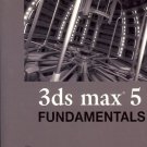 3DS MAX 5 FUNDAMENTALS BY TED BOARDMAN