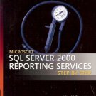 SQL SERVER 2000 REPORTING SERVICES STEP BY STEP MICROSO