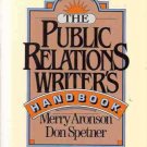 THE PUBLIC RELATIONS WRITER'S HANDBOOK ARONSON & SPETNE