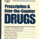 PRESCRIPTION & OVER THE COUNTER DRUGS USAGE INFORMATION