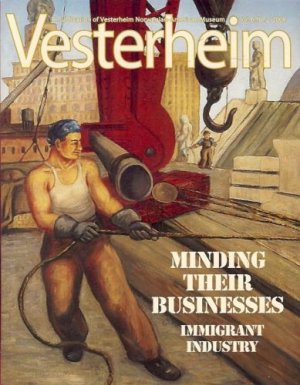 VESTERHEIM MINDING THEIR BUSINESSES IMMIGRANT INDUSTRY