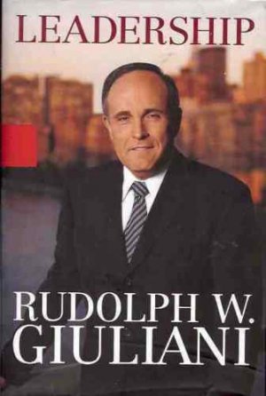 LEADERSHIP  RUDOLPH W. GIULIANI  2002