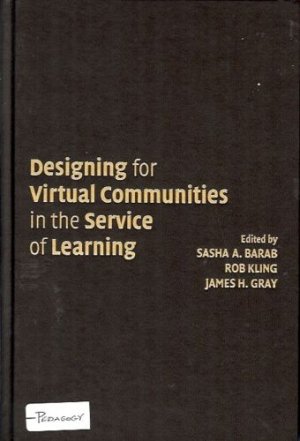 DESIGNING VIRTUAL COMMUNITIES  IN  SERVICE  OF LEARNING