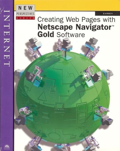 CREATING WEB PAGES WITH NETSCAPE NAVIGATOR GOLD SOFTWAR