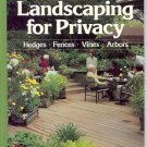LANDSCAPING FOR PRIVACY SUNSET HEDGES FENCES VINES ARBO