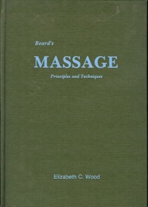 BEARD'S MASSAGE PRINCIPLES AND TECHNIQUES