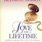 LOVE FOR LIFETIME BUILDING A MARRIAGE THAT WILL GOT HE
