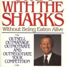 SWIM  WITH THE SHARKS WITHOUT BEING EATEN ALIVE