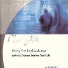 USING THE BAYSTACK 450 10/100/1000 SERIES SWITCH NORTEL