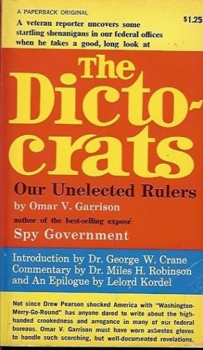 THE DICTOCRATS OUR UNELECTED RULERS BY OMAR V. GARRISON