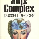 THE STYX COMPLEX RUSSEL RHODES