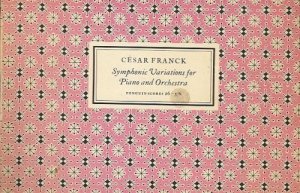CESAR FRANCK SYMPHONIC VARIATIONS FOR PIANO & ORCHESTRA