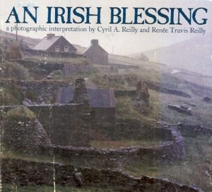 AN IRISH BLESSING PHOTOGRAPHIC INTERPRETATION BY CYRIL