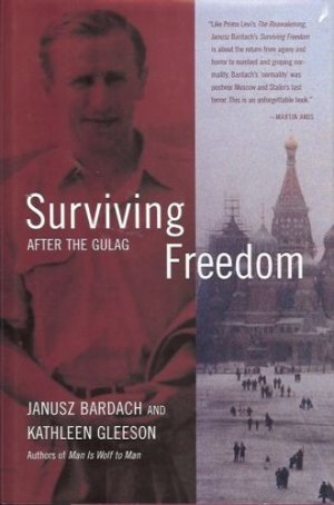 SURVIVING FREEDOM AFTER GULAG