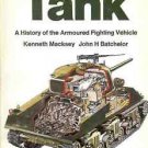 TANK A HISTORY OF THE ARMOURED FIGHTIN VEHICLE
