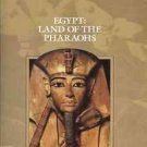 EGYPT LAND OF THE PHARAOHS