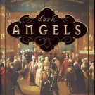 DARK ANGELS A NOVEL KARLEEN KOEN 2006