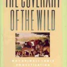 THE COVENANT OF THE WILD WHY ANIMALS CHOSE DOMESTICATIO