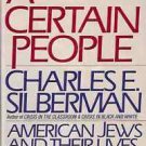 A CERTAIN PEOPLE AMERICAN JEWS & THEIR LIVES TODAY