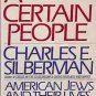 A CERTAIN PEOPLE AMERICAN JEWS & THEIR LIVES TODAY