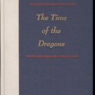 THE TIME OF THE DRAGONS ALICE EKERT-ROTHOLZ 1958