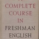 A COMPLETE COURSE IN FRESHMAN ENGLISH 1945