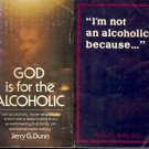 GOD IS FOR THE ALCOHOLIC A LOT OF 2 BOOKS