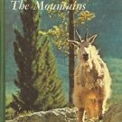 THE LIFE OF THE MOUNTAINS OUR LIVING WORLD OF NATURE