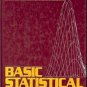 BASIC STATISTICAL ANALYSIS 3RD EDITION BY RICHARD C. SPRINTHALL 1990