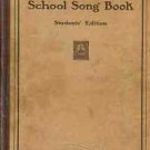 THE SCHOOLSONG BOOK STUDENTS' EDITION 1913