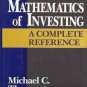 THE MATHEMATICS OF IINVESTING A COMPLETE REFERENCE