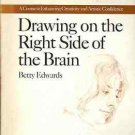 DRAWING ON THE RIGHT SIDE OF THE BRAIN BETTY EDWARDS