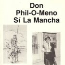 ESTE LIBRO NO ES DON QUIJOTE DE LA MANCHA ESTE LIBRO ES DON PHIL O MENO SI LA MA