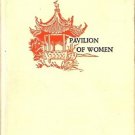 PAVILION OF WOMEN BY PEARL S. BUCK 1946