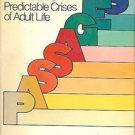 PREDICTABLE CRISES OF ADULT LIFE BY GAIL SHEEHY 1976