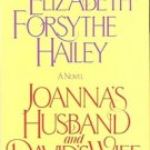 ELIZABETH FORSY THE HAILEY A NOVEL JOANNA'S HUSBAND & DAVID'S WIFE