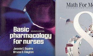 BASIC PHARMACOLOGY FOR NURSES & MATH FOR MEDS A LOT OF 2 BOOKS