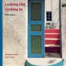 LOOKING OUT LOOKING IN 6TH EDITION RONALD B ALDER & NEIL TOWNE