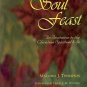 SOUL FEAST AN INVITATION TO THE CHRISTIAN SPIRITUAL LIF