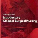 INTRODUCTORY MEDICAL SURGICAL NURSING JEANNE SCHERER