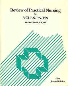 REVIEW OF PRACTICAL NURSING FOR NCLEX-PN/VN S. SMITH