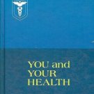 YOU AND YOUR HEALTH VOLUME 1 1970