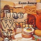 THE WORLD OF CHEESE EVAN JONES 1976