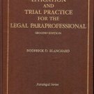 LITIGATION & TRIAL PRACTICE FOR THE LEGAL PARAPROFESSIO