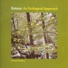 BOTANY: AN ECOLOGICAL APPROACH JENSEN & SALISBURY 1972