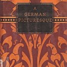 A GERMAN PICTURESQUE BY JASON SCHWARTZ 1998