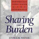 SHARING THE BURDEN STRATEGIES FOR PUBLIC & PRIVATE LONG